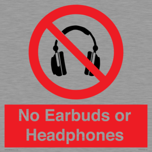 No Earbuds or Headphones